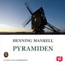 Pyramiden (The Pyramid) (Unabridged) Audiobook, by Henning Mankell