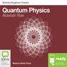 Quantum Physics: Bolinda Beginners Guides (Unabridged) Audiobook, by Alastair Rae