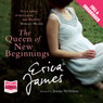 The Queen of New Beginnings (Unabridged) Audiobook, by Erica James
