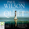 The Quiet (Unabridged) Audiobook, by Paul Wilson