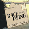 Race for the Dying (Unabridged) Audiobook, by Steven Havill