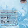 Race for the Heir: Book 2 of the Prophecies of Ballitor (Unabridged) Audiobook, by Kirsty Riddiford