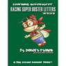 Racing Super Buster Letters (And You Can Too): Bugville Jr. Learning Adventures (Unabridged) Audiobook, by Robert Stanek