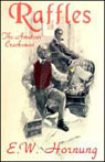 Raffles: The Amateur Cracksman (Unabridged) Audiobook, by E.M. Hornung