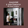 Ragione e sentimento (Sense and Sensibility) (Unabridged) Audiobook, by Jane Austen