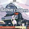 The Railway Children (Dramatised) (Abridged) Audiobook, by Edith Nesbit