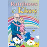 Rainbows and Kisses (Unabridged) Audiobook, by Dorretta Day Hunter