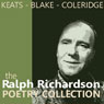 The Ralph Richardson Poetry Collection (Unabridged) Audiobook, by John Keats