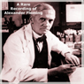 A Rare Recording of Alexander Fleming Audiobook, by Alexander Fleming