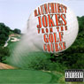 Raunchiest Jokes from the Golf Course Audiobook, by Various 