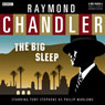 Raymond Chandler: The Big Sleep (Dramatised) Audiobook, by Raymond Chandler