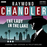 Raymond Chandler: The Lady in the Lake (Dramatised) Audiobook, by Raymond Chandler