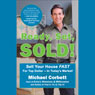 Ready, Set, Sold!: The Insider Secrets to Sell Your House Fast - for Top Dollar! (Unabridged) Audiobook, by Michael Corbett