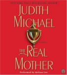 The Real Mother (Abridged) Audiobook, by Judith Michael