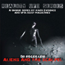 Reality UFO Series: Aliens and the Scalpel (Unabridged) Audiobook, by Dr. Roger Leir