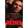 The Rebel (Unabridged) Audiobook, by J. R. Ward