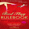 The Red Flag Rulebook: 50 Dating Rules to Know Whether to Keep Him or Kiss Him Good-Bye (Unabridged) Audiobook, by Cheryl Anne Meyer