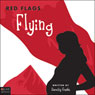 Red Flags Flying (Unabridged) Audiobook, by Dorothy Franks