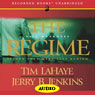 The Regime: Before They Were Left Behind, Book 2 (Unabridged) Audiobook, by Tim LaHaye