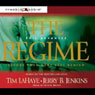 The Regime: Evil Advances, Before They Were Left Behind, Book 2 Audiobook, by Tim LaHaye