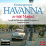 Reiseskildring - Havanna (Travelogue - Hemingways Havana): Hemingways Havanna (Unabridged) Audiobook, by Arild Molstad