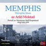 Reiseskildring - Memphis (Travelogue - Memphis): Memphis blues (Unabridged) Audiobook, by Arild Molstad