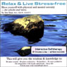 Relax and Live Stress-Free (Unabridged) Audiobook, by Abe Kass