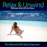 Relax & Unwind - Release and Let Go Now (Unabridged) Audiobook, by Christian Baker