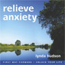 Relieve Anxiety Audiobook, by Lynda Hudson