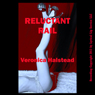 Reluctant Rail: A Very Rough Gangbang Short (Unabridged) Audiobook, by Veronia Halstead