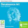 Renaissance Art: Bolinda Beginner Guides (Unabridged) Audiobook, by Tom Nichols