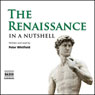 The Renaissance  -  In a Nutshell (Unabridged) Audiobook, by Peter Whitfield
