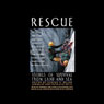 Rescue: Stories of Survival from Land and Sea (Unabridged Selections) (Unabridged) Audiobook, by Dorcas S. Miller