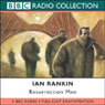 Resurrection Men (Dramatized) Audiobook, by Ian Rankin