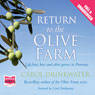 Return to the Olive Farm (Unabridged) Audiobook, by Carol Drinkwater