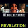 Revelation: The Bible Experience (Unabridged) Audiobook, by Inspired By Media Group