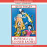 Revenge Of The Dinner Ladies (Unabridged) Audiobook, by David Tinkler