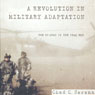 A Revolution in Military Adaptation: The US Army in the Iraq War (Unabridged) Audiobook, by Chad C. Serena