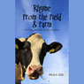 Rhyme From the Field & Farm: A Lil Laughin Will Do Ya No Harm (Unabridged) Audiobook, by Paula Sisk
