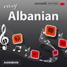 Rhythms Easy Albanian (Unabridged) Audiobook, by EuroTalk Ltd