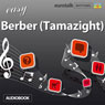 Rhythms Easy Berber (Tamazight) Audiobook, by EuroTalk Ltd