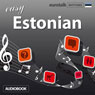 Rhythms Easy Estonian (Unabridged) Audiobook, by EuroTalk Ltd