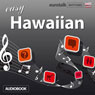 Rhythms Easy Hawaiian (Unabridged) Audiobook, by EuroTalk Ltd