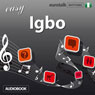 Rhythms Easy Igbo (Unabridged) Audiobook, by EuroTalk Ltd