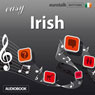 Rhythms Easy Irish (Unabridged) Audiobook, by EuroTalk Ltd