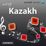Rhythms Easy Kazakh Audiobook, by EuroTalk Ltd