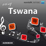 Rhythms Easy Tswana (Setswana) Audiobook, by EuroTalk Ltd