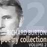 Richard Burton Poetry Collection : Volume 2 Audiobook, by William Shakespeare