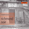 Richmond Noir (Unabridged) Audiobook, by Andrew Blossom