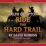 Ride the Hard Trail (Unabridged) Audiobook, by Ralph Compton